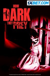 How Dark They Prey (2022) Hindi Dubbed