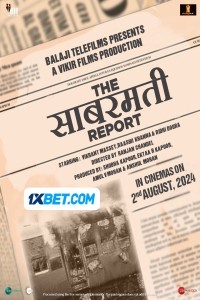 The Sabarmati Report (2024) Hindi Movie